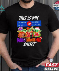 Baby Yoda Canada Post This Is My Hallothanksmas Shirt