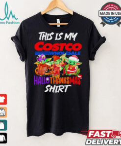 Baby Yoda Costco This Is My Hallothanksmas Shirt
