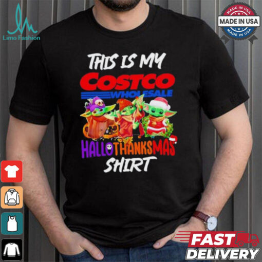 Baby Yoda Costco This Is My Hallothanksmas Shirt