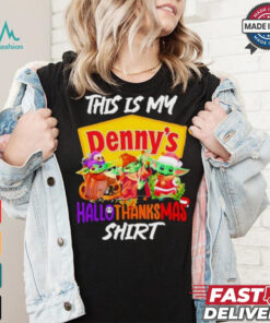 Baby Yoda Denny’s This Is My Hallothanksmas Shirt