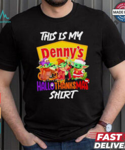 Baby Yoda Denny’s This Is My Hallothanksmas Shirt