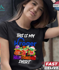 Baby Yoda Kroger This Is My Hallothanksmas Shirt