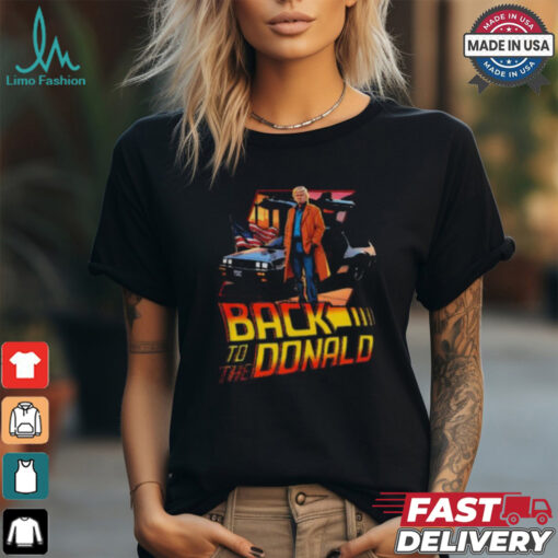 Back to the President Donald Trump 2024 shirt