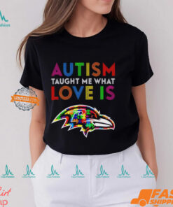 Baltimore Ravens Autism Taught Me What Love Is T Shirt