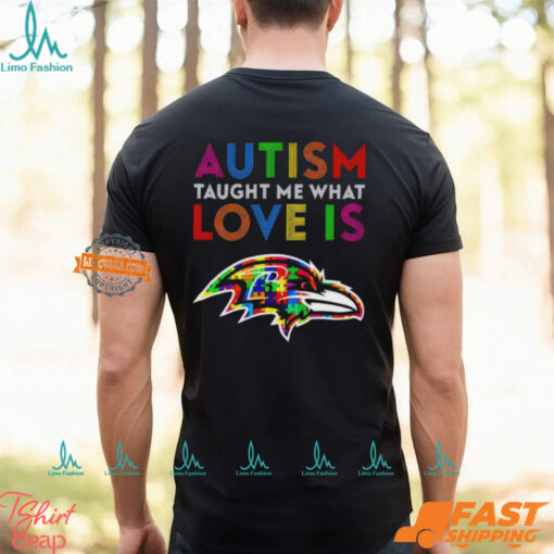 Baltimore Ravens Autism Taught Me What Love Is T Shirt