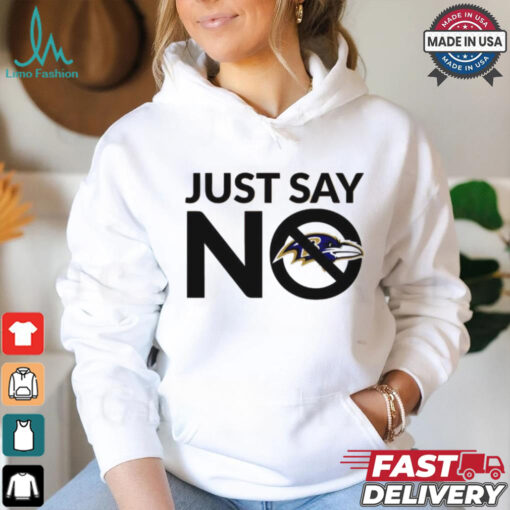 Baltimore Ravens just say no shirt