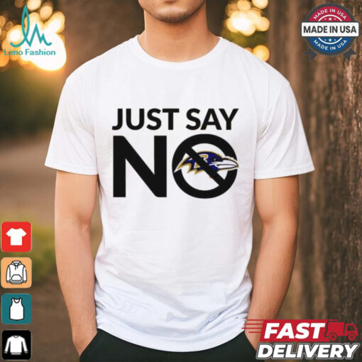 Baltimore Ravens just say no shirt