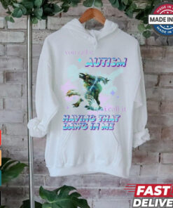 Barioth Monster Hunter You Call It Autism I Call It Having That Dawg In Me Tee Shirt