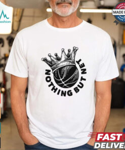 Basketball King nothing but net shirt