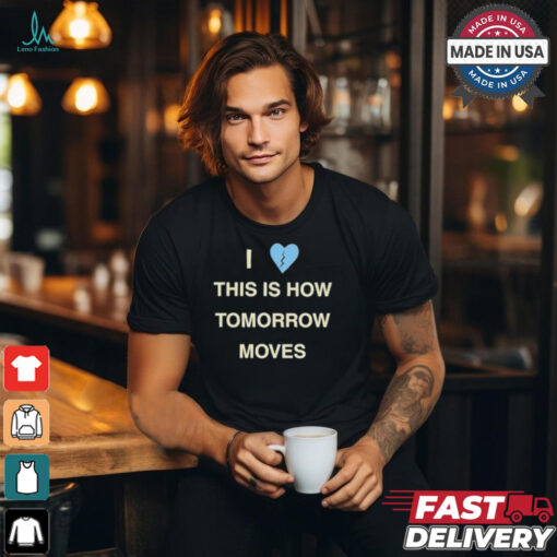 Beabadoobee tour I love this is how tomorrow moves T shirt