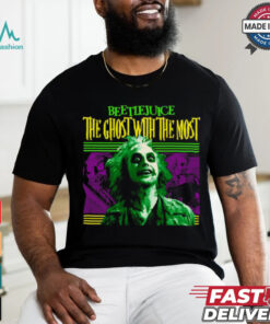 Beetlejuice the ghost with the most T Shirt