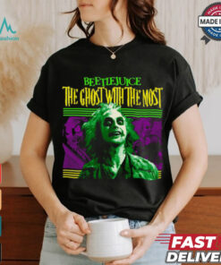 Beetlejuice the ghost with the most T Shirt, hoodie, sweater, long sleeve and tank top Beetlejuice the ghost with the most T Shirt