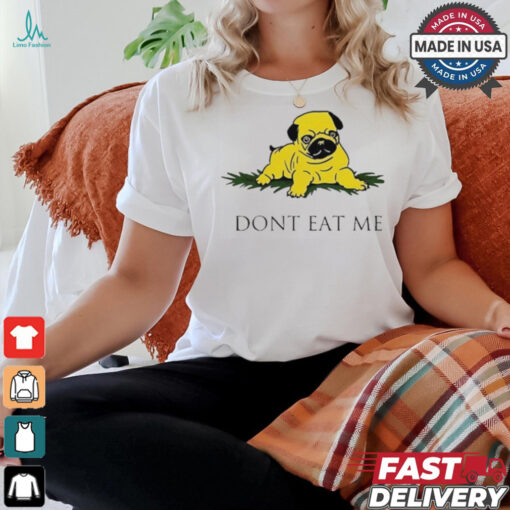 Benny Johnson Dont Eat Me Bulldog t shirt