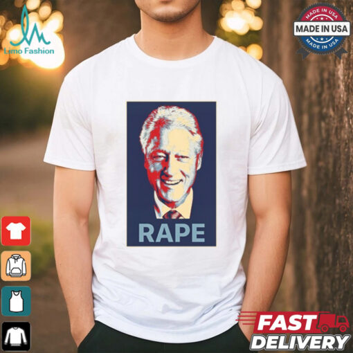 Bill Clinton Rape T Shirt