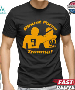 Blount Force Trauma shirt