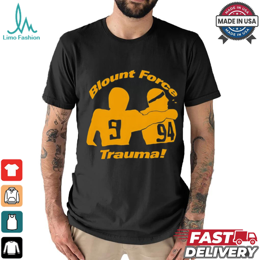 Blount Force Trauma shirt Blount Force Trauma shirt