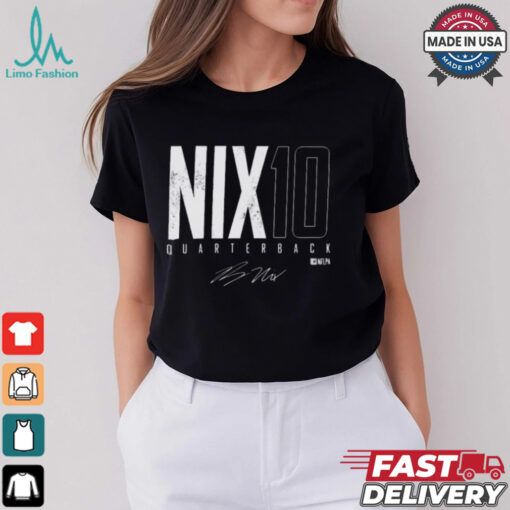 Bo Nix Nix 10 Denver Elite Quarterback Denver Broncos NFL Signature t shirt