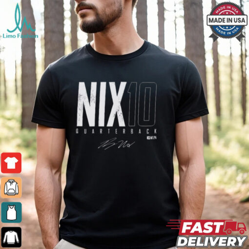 Bo Nix Nix 10 Denver Elite Quarterback Denver Broncos NFL Signature t shirt