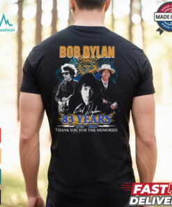 Bob Dylan 83 Years 1941 2024 Thank You For The Memories T Shirt