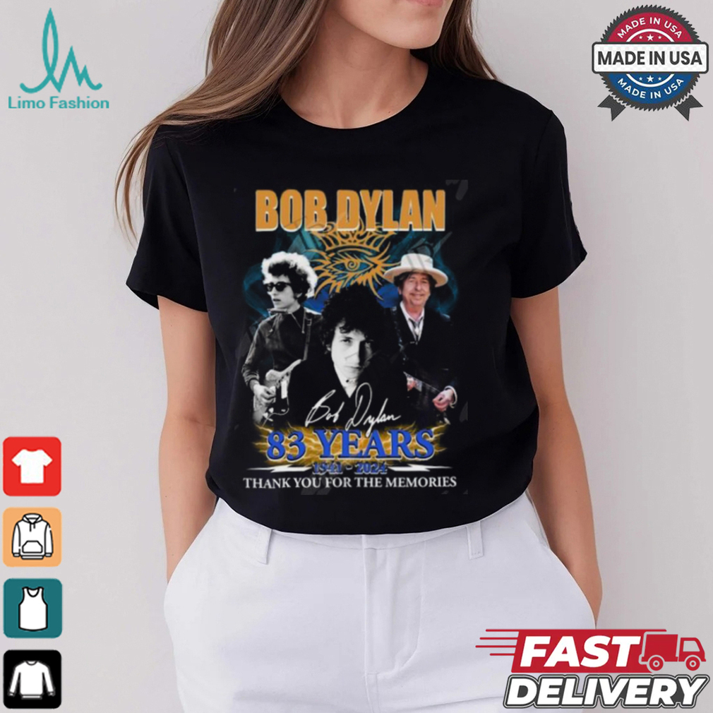 Bob Dylan 83 Years 1941 2024 Thank You For The Memories T Shirt Bob Dylan 83 Years 1941 2024 Thank You For The Memories T Shirt