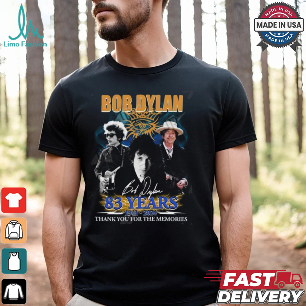 Bob Dylan 83 Years 1941 2024 Thank You For The Memories T Shirt Bob Dylan 83 Years 1941 2024 Thank You For The Memories T Shirt