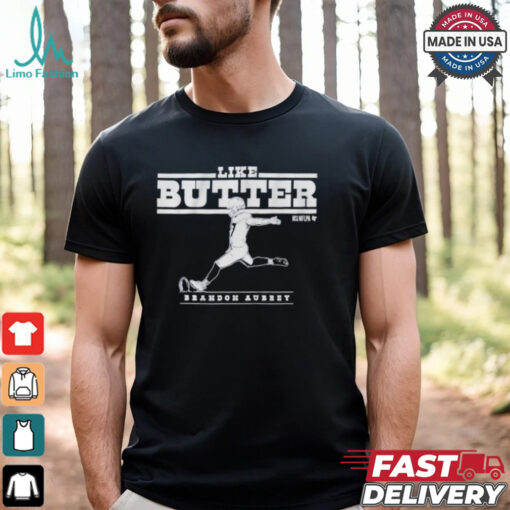 Brandon Aubrey Like Butter Dallas Cowboys T shirts