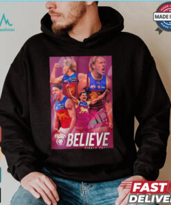 Brisbane Lions Believe Finals 2024 graphic shirt