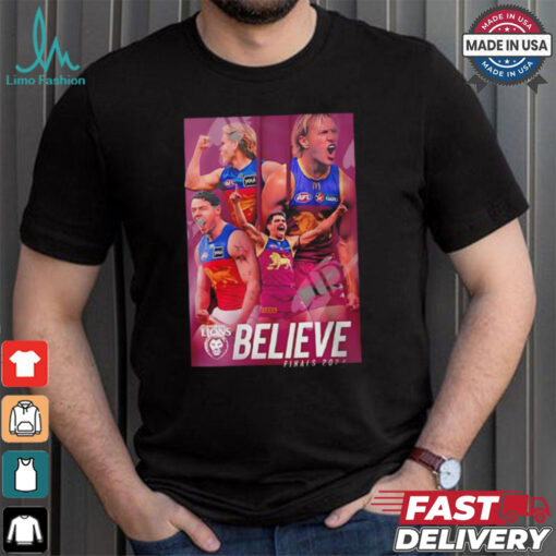 Brisbane Lions Believe Finals 2024 graphic shirt