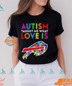 Buffalo Bills Autism Taught Me What Love Is T Shirt