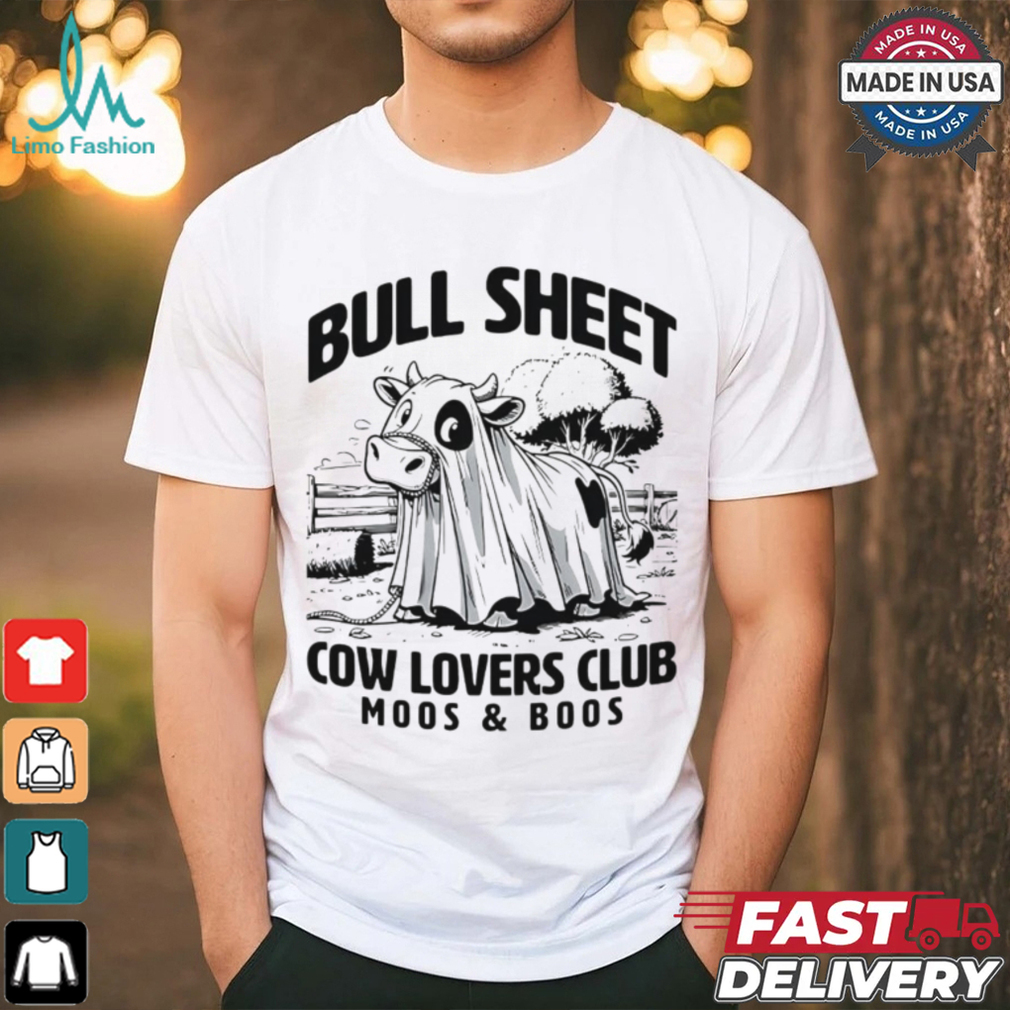 Bull sheet cow lovers club moos and boo shirt Bull sheet cow lovers club moos and boo shirt
