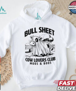 Bull sheet cow lovers club moos and boo shirt, hoodie, sweater, long sleeve and tank top Bull sheet cow lovers club moos and boo shirt