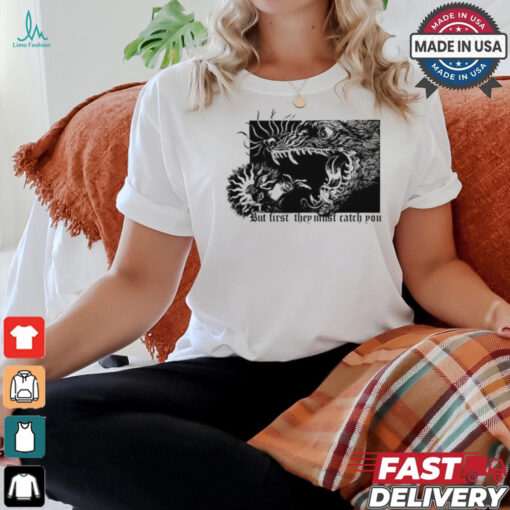But First They Must Catch You Watership Down Rabbit El Ahrairah Tee