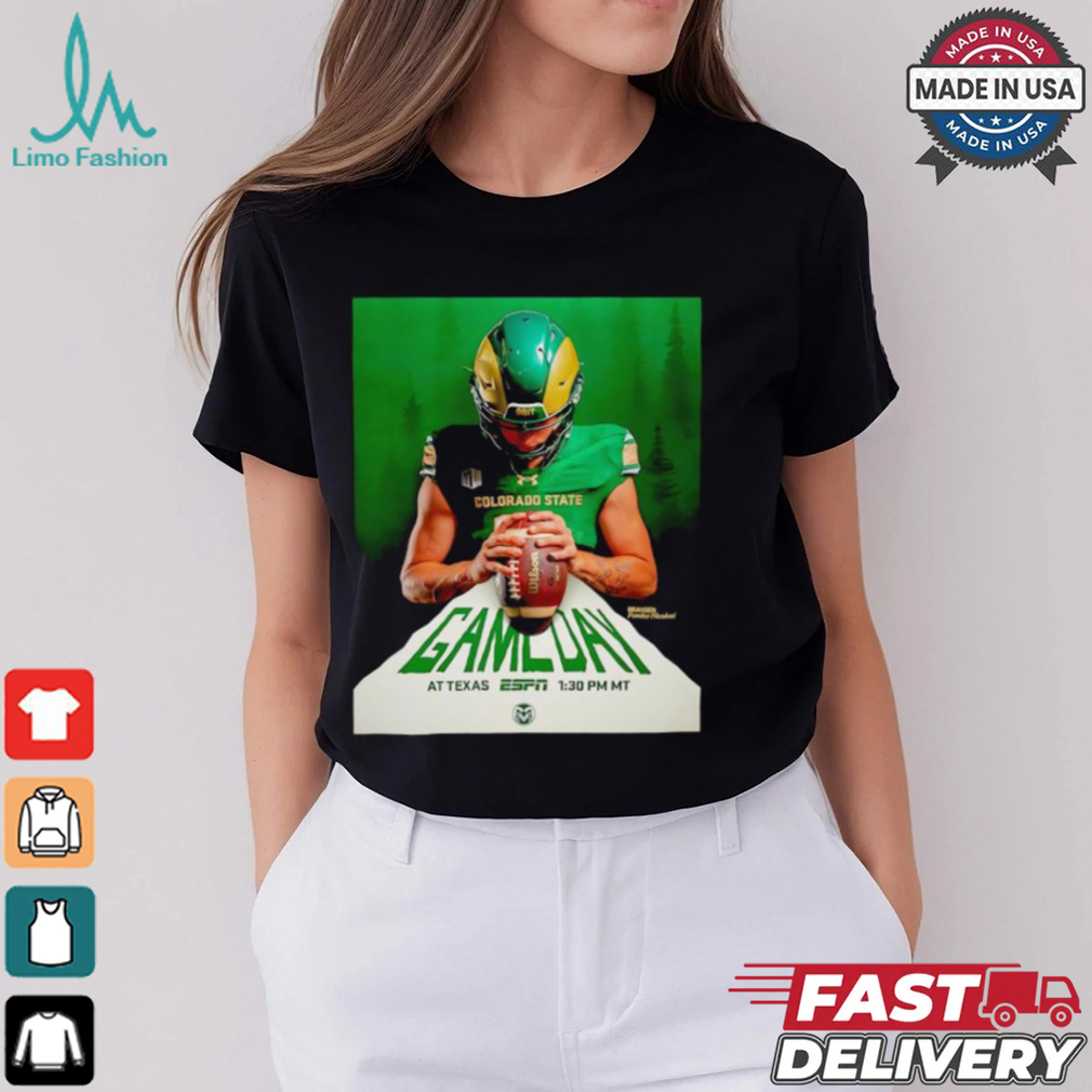 CSU Football Gameday at Texas Brayden Fowler Nicolosi shirt CSU Football Gameday at Texas Brayden Fowler Nicolosi shirt