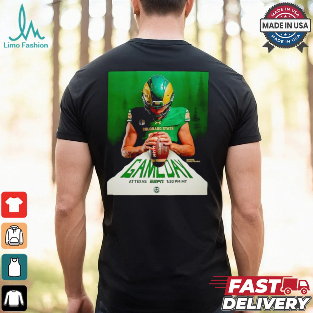 CSU Football Gameday at Texas Brayden Fowler Nicolosi shirt CSU Football Gameday at Texas Brayden Fowler Nicolosi shirt