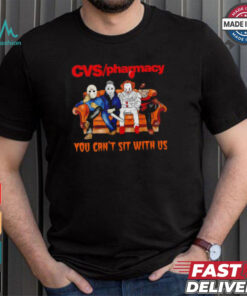 CVS pharmacy you can’t sit with us Voorhees Myers Pennywise and Krueger Halloween shirt