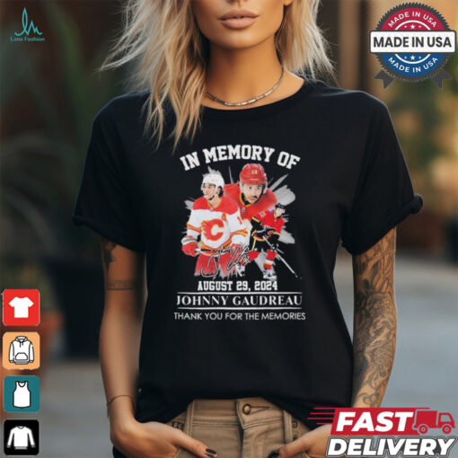 Calgary Flames In Memory Of Johnny Gaudreau August 29, 2024 Thank You For The Memories Signature Shirt