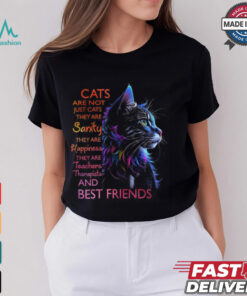 Cats Are Not Just Cats They Are Sanity Best Friends Shirt