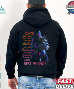 Cats Are Not Just Cats They Are Sanity Best Friends Shirt
