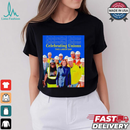 Celebrating Unions this labor day Kamala shirt