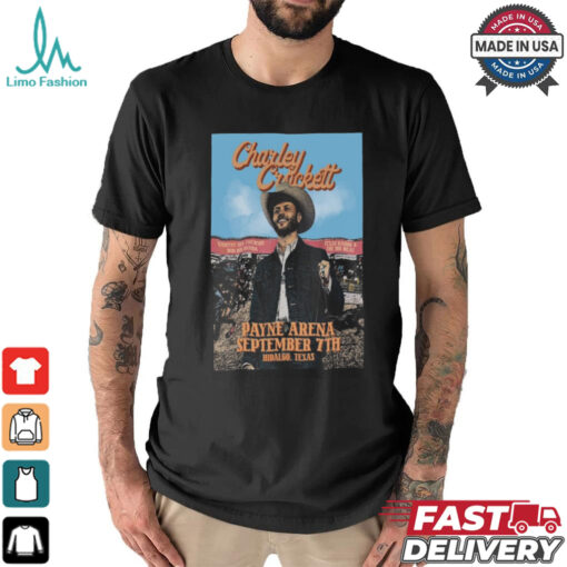 Charley Crockett At Payne Arena In Hidalgo, TX On September 7 2024 Poster Shirt