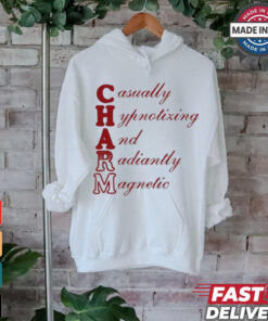 Charm casually hypnotizing and radiantly magnetic T shirt