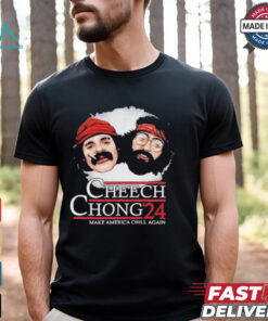 Cheech Chong ’24 Make America Chill Again T Shirt