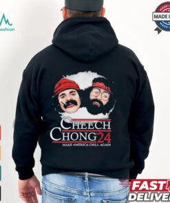 Cheech Chong ’24 Make America Chill Again T Shirt