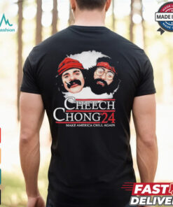 Cheech Chong ’24 Make America Chill Again T Shirt