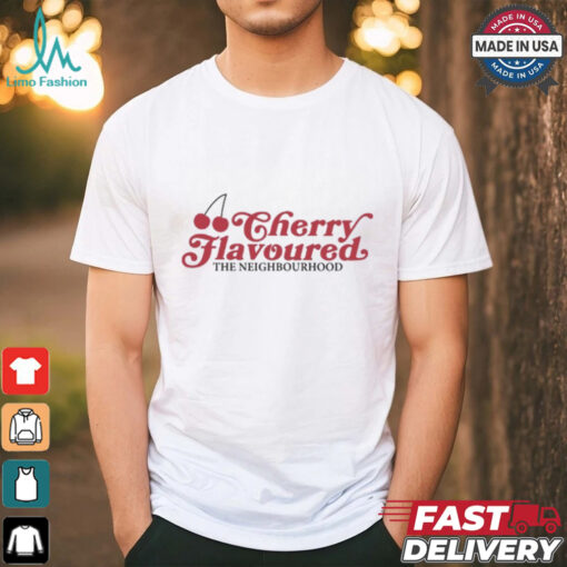 Cherry Flavoured The Neighbourhood Shirt