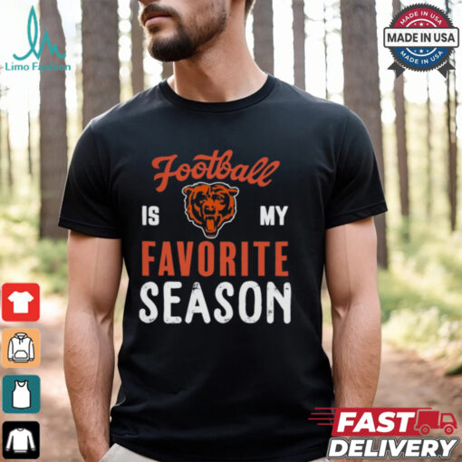 Chicago Bears Football Is My Favorite Season Shirt