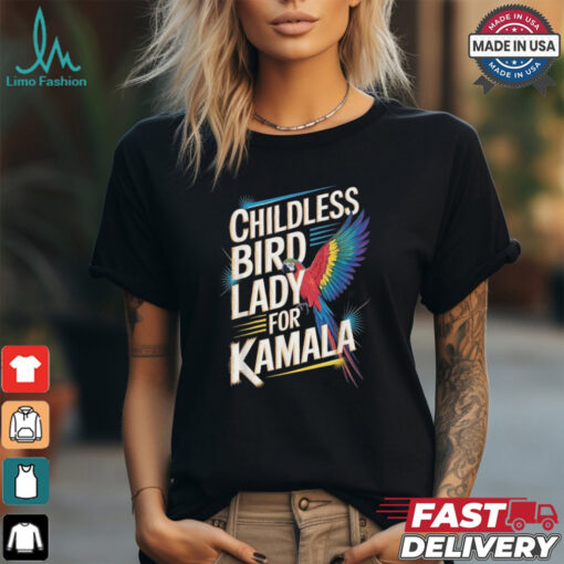 Childless Bird Lady For Kamala Harris 2024 Parrot T Shirts