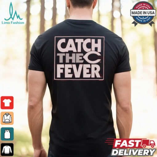 Cincinnati Reds Catch The Fever Shirt