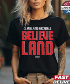 Cleveland Baseball Believeland Land t shirt
