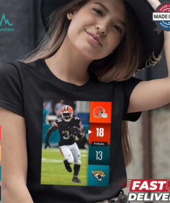 Cleveland Browns Win 18 13 Jaguars Jacksonville 2024 NFL Week 2 Final Score Shirt